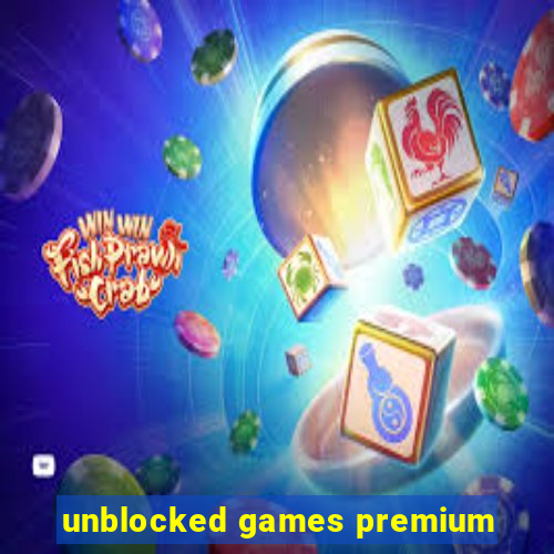 unblocked games premium